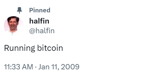 Hal Finney 15年前在推特上发布全网首条比特币推文“Running bitcoin”